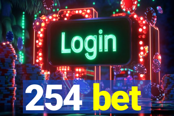 254 bet