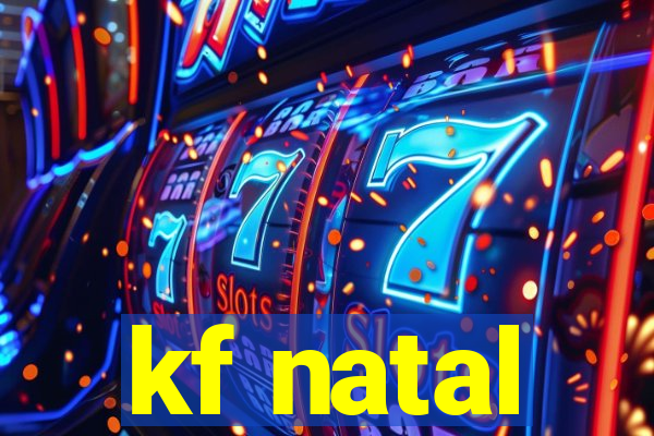 kf natal