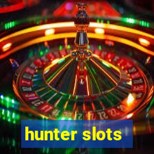 hunter slots