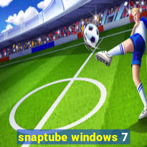 snaptube windows 7