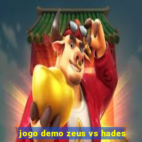 jogo demo zeus vs hades