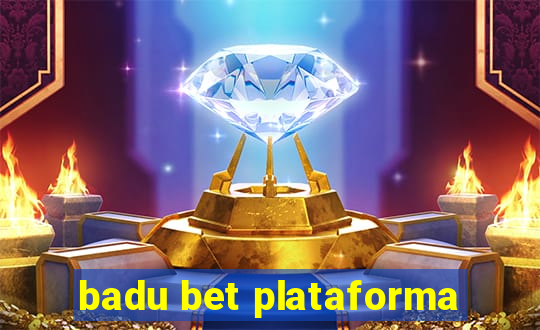 badu bet plataforma