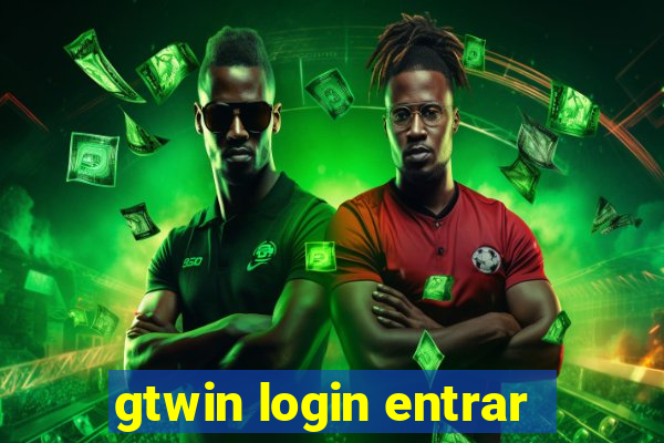 gtwin login entrar