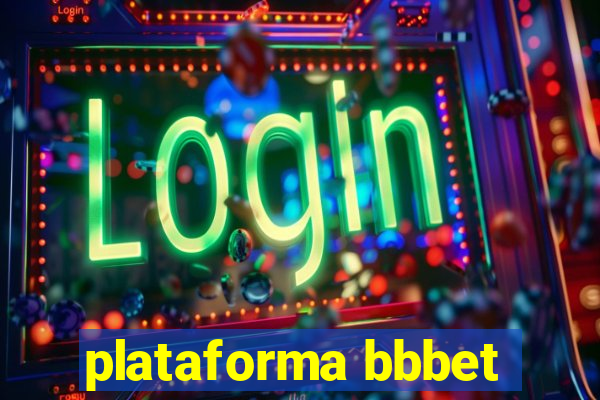 plataforma bbbet