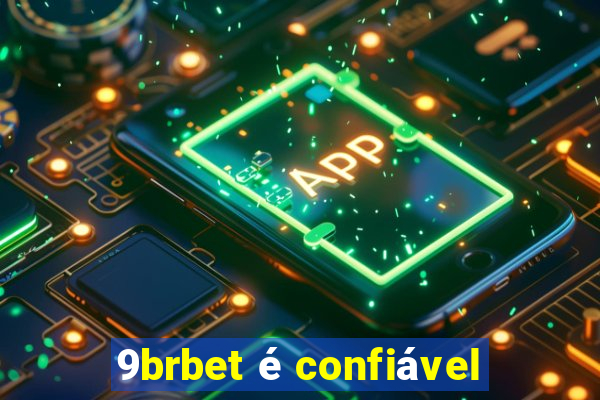 9brbet é confiável