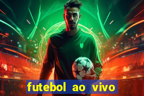 futebol ao vivo sem travar