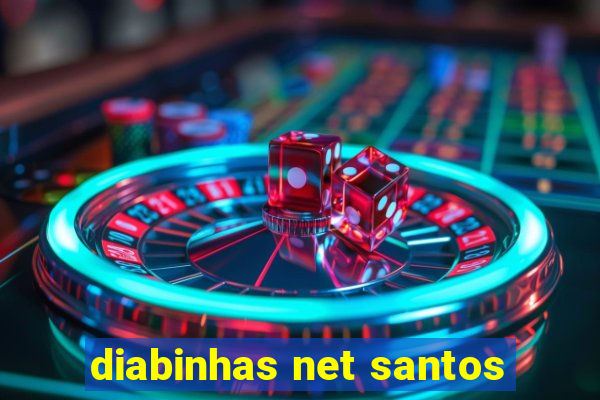 diabinhas net santos