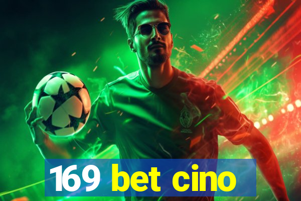 169 bet cino