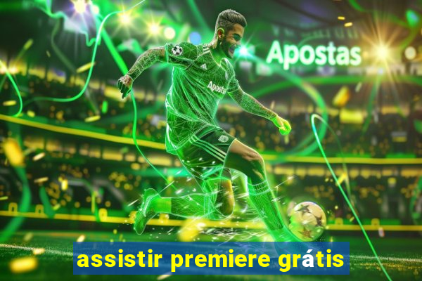 assistir premiere grátis