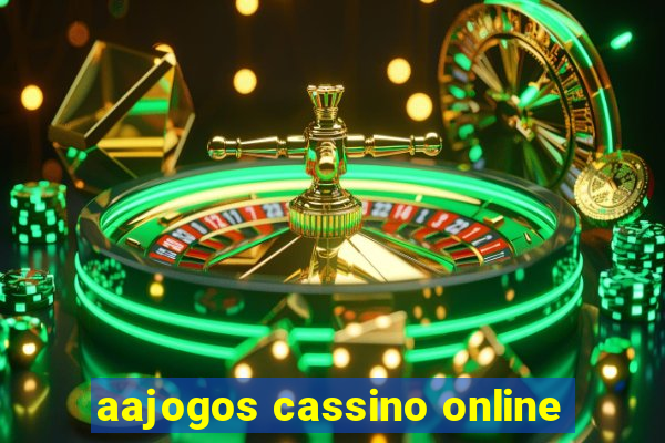 aajogos cassino online