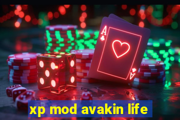 xp mod avakin life