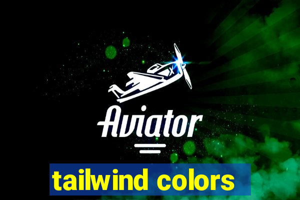 tailwind colors