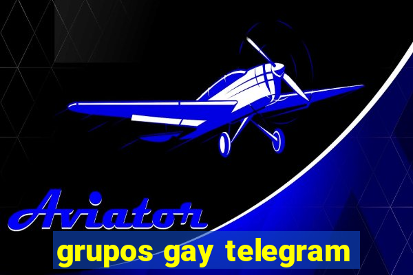 grupos gay telegram