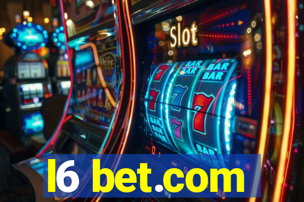 l6 bet.com