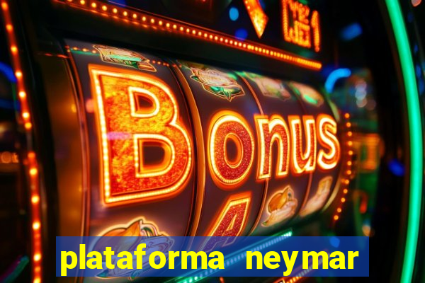 plataforma neymar jr bet é confiável