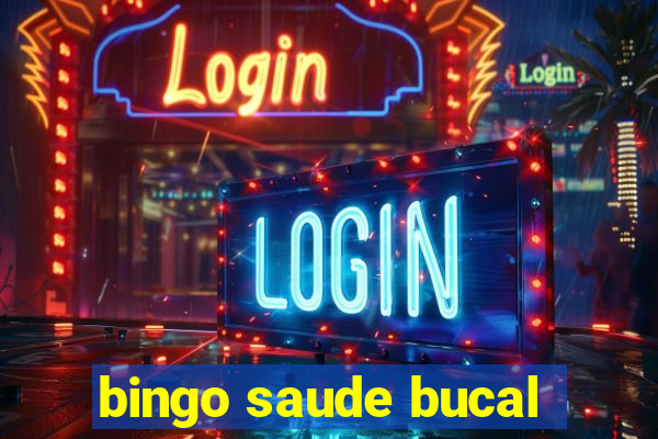 bingo saude bucal