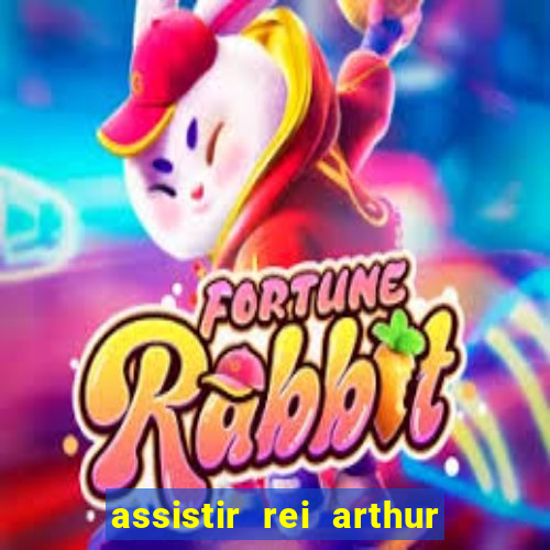 assistir rei arthur (2004 mega filmes)