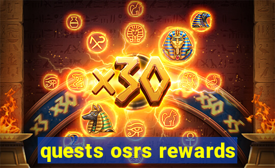 quests osrs rewards