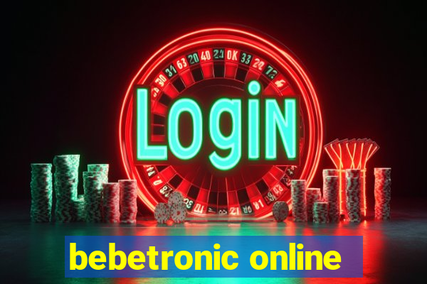 bebetronic online