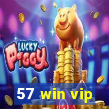 57 win vip