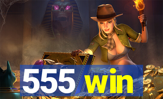 555 win