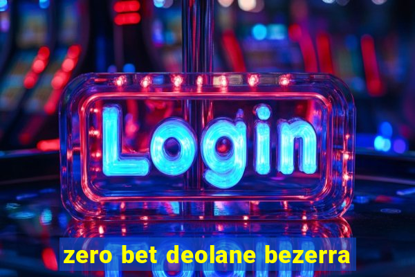 zero bet deolane bezerra