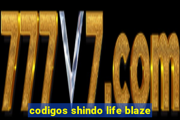 codigos shindo life blaze