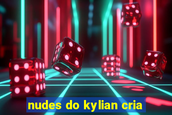 nudes do kylian cria