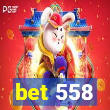 bet 558