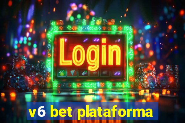 v6 bet plataforma