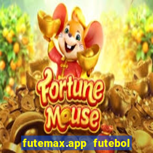 futemax.app futebol ao vivo