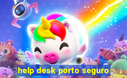 help desk porto seguro