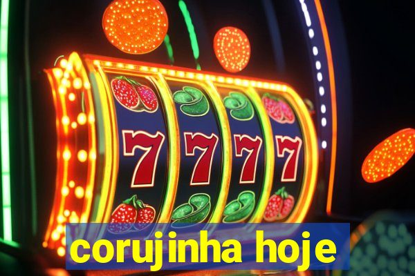 corujinha hoje