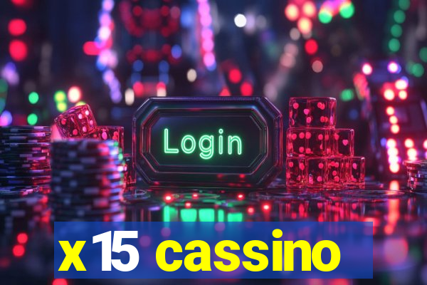 x15 cassino