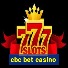 cbc bet casino