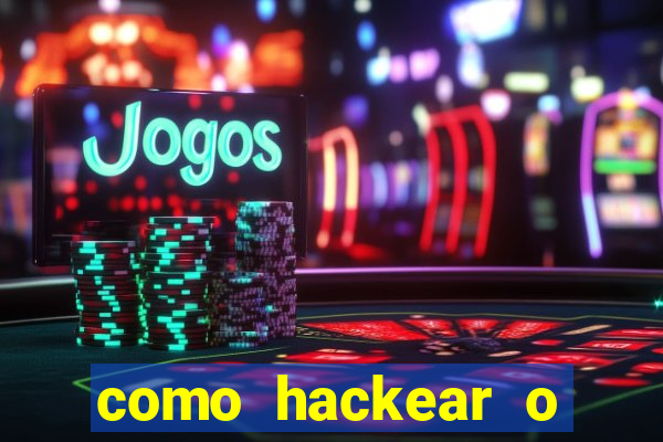 como hackear o jogo do mines