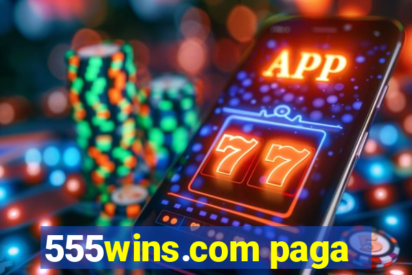 555wins.com paga