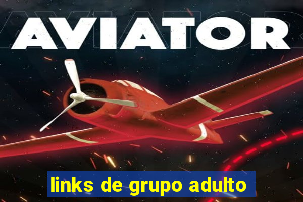 links de grupo adulto