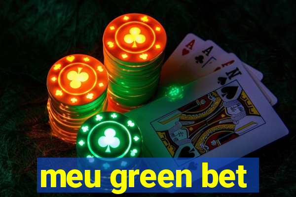 meu green bet