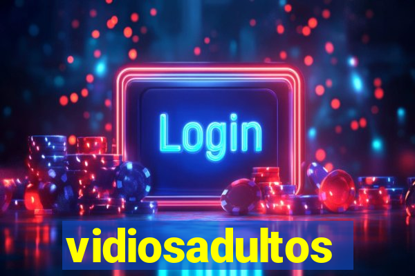 vidiosadultos