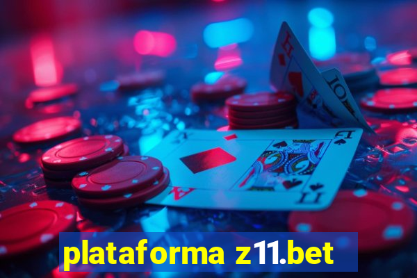 plataforma z11.bet