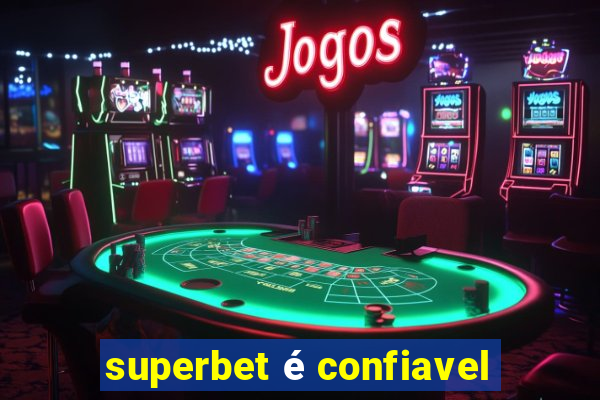 superbet é confiavel