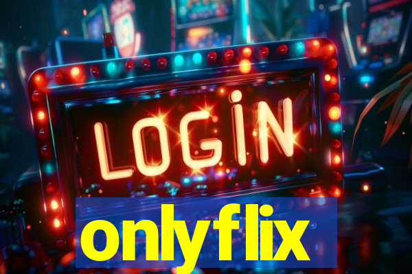 onlyflix