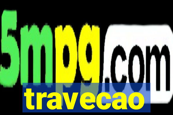 travecao