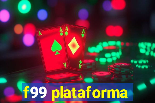 f99 plataforma