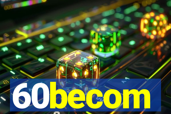 60becom