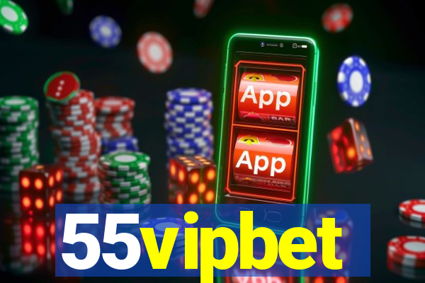 55vipbet