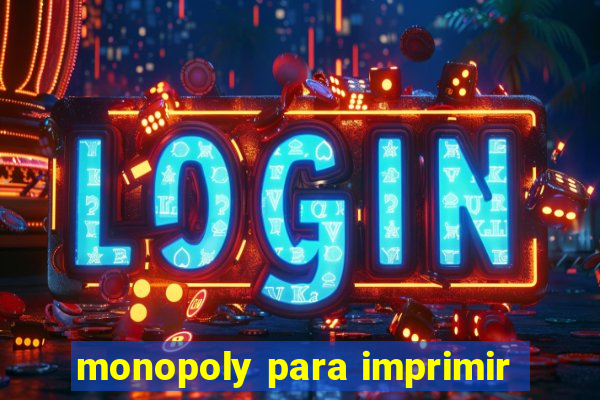 monopoly para imprimir