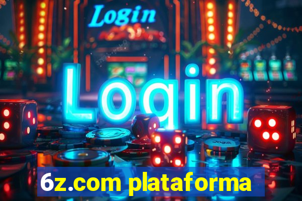 6z.com plataforma