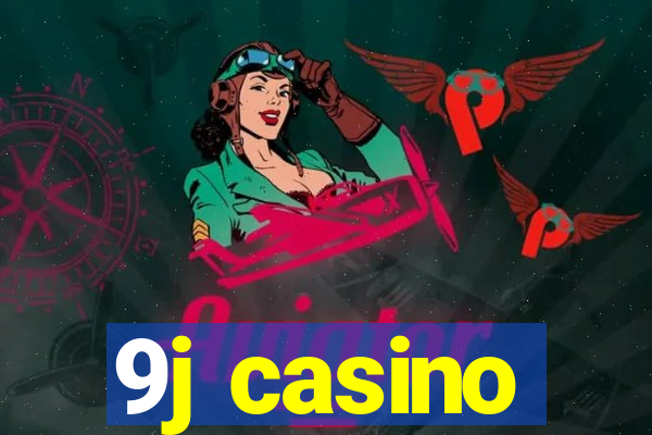 9j casino